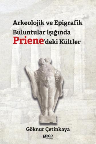 Arkeolojik ve Epigrafik Buluntular lşığında Priene'deki Kültler  Frontansicht 1