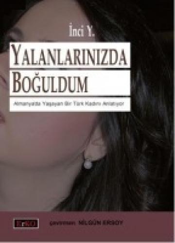 Yalanlarınızda Boğuldum  Frontansicht 1