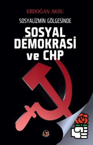 Sosyal Demokrasi ve Chp - Sosyalizmin Gölgesinde  Frontansicht 1