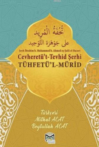Cevheretü't-Tevhid Şerhi Tühfetü'l-Mürid Tercümesi (Türkçe-Arapça)  Frontansicht 1