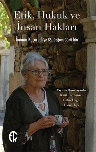 Etik, Hukuk ve İnsan Hakları;İoanna Kuçuradi'ye 85. Doğum Günü İçin  Frontansicht 1