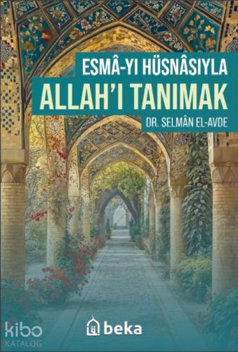 Esmâ'yı Hüsnâsıyla Allahı Tanımak  Frontansicht 1