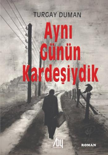 Aynı Günün Kardeşiydik  Frontansicht 1
