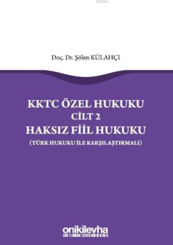 KKTC Özel Hukuku Cilt 2 Haksız Fiil Hukuku (Türk Hukuku ile Karşılaştırmalı)  Frontansicht 1