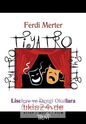 Tiyatro - Liselere ve Dengi Okullara; 6 Oyun ve Sahneleme Tekiği  Frontansicht 1