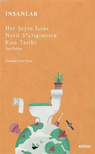 İnsanlar - Her Şeyin İçine Nasıl S*çtığımızın Kısa Tarihi  Frontansicht 1