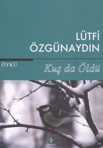 Kuş da Öldü  Frontansicht 1