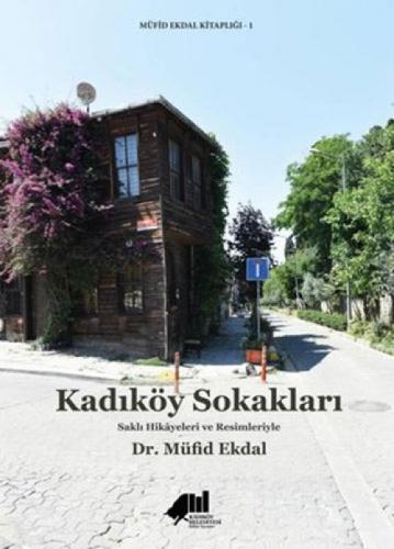 Kadıköy Sokakları - Saklı Hikayeleri ve Resimleriyle  Frontansicht 1