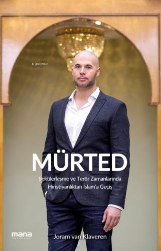 Mürted;Sekülerleşme ve Terör Zamanlarında Hıristiyanlıktan İslam'a Geçiş  Frontansicht 1