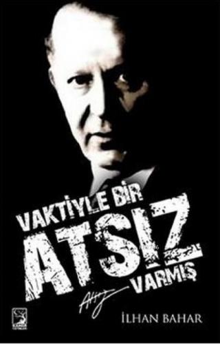 Vaktiyle Bir Atsız Varmış  Frontansicht 1