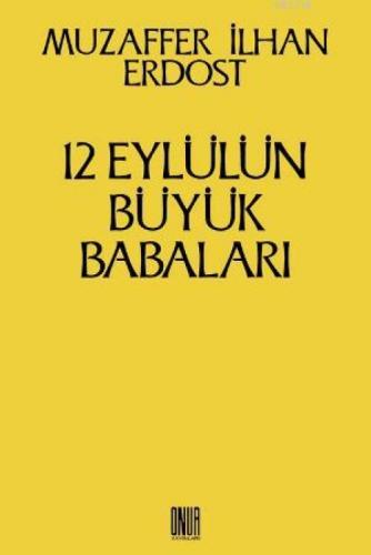 12 Eylülün Büyük Babaları  Frontansicht 1