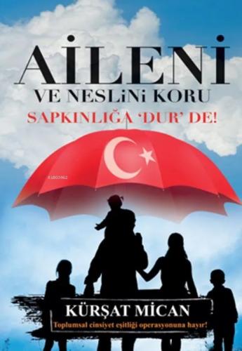 Aileni ve Neslini Koru;Sapkınlığa 'Dur' De!  Frontansicht 1