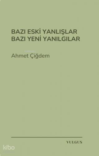 Bazı Eski Yanlışlar Bazı Yeni Yanılgılar  Frontansicht 1