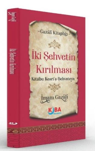 İki Şehvetin Kırılması - Kitabu Kesri'ş Şehveteyn  Frontansicht 1