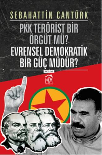 PKK Terörist Bir Örgütü Mü? Evrensel Demokratik Bir Güç Müdür?  Frontansicht 1