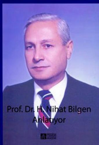 Prof. Dr. H. Nihat Bilgen Anlatıyor  Frontansicht 1