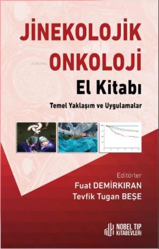Jinekolojik Onkoloji El Kitabı - Temel Yaklaşım ve Uygulamalar  Frontansicht 1