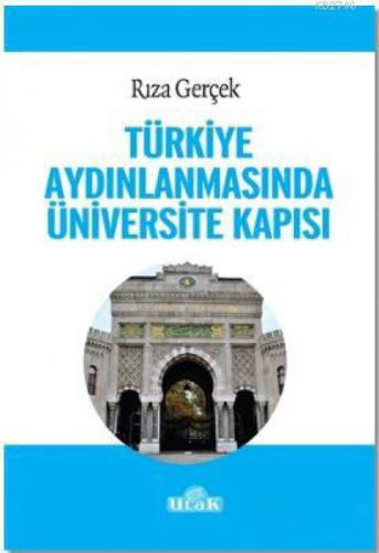Türkiye Aydınlanmasında Üniversite Kapısı  Frontansicht 1