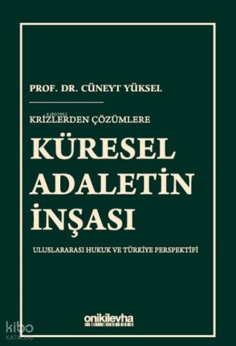 Krizlerden Çözümlere Küresel Adaletin İnşası;Uluslararası Hukuk ve Türkiye Perspektifi  Frontansicht 1
