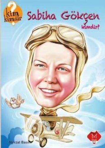 Kim Kimdir Serisi - Sabiha Gökçen Kimdir?  Frontansicht 1