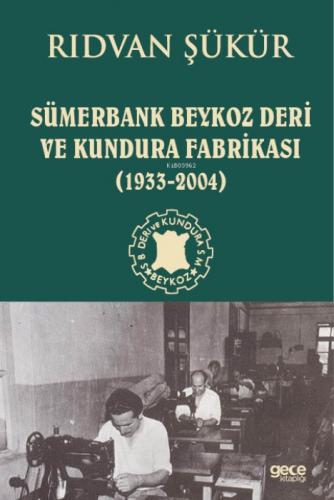 Sümerbank Beykoz Deri ve Kundura Fabrikası (1933-2004)  Frontansicht 1