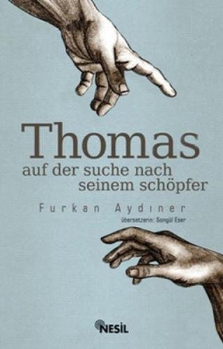 Thomas Auf Der Suche Seinem Schöpfer  Frontansicht 1