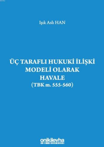 Üç Taraflı Hukuki İlişki Modeli Olarak Havale (TBK m. 555-560)  Frontansicht 1