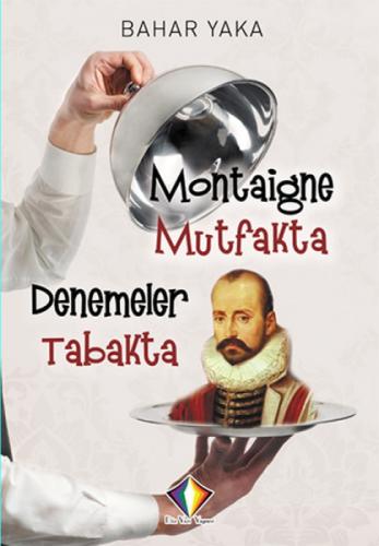 Montaigne Mutfakta Denemeler Tabakta  Frontansicht 1