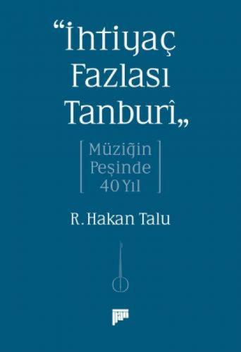 'İhtiyaç Fazlası Tanburî' Müziğin Peşinde 40 Yıl  Frontansicht 1