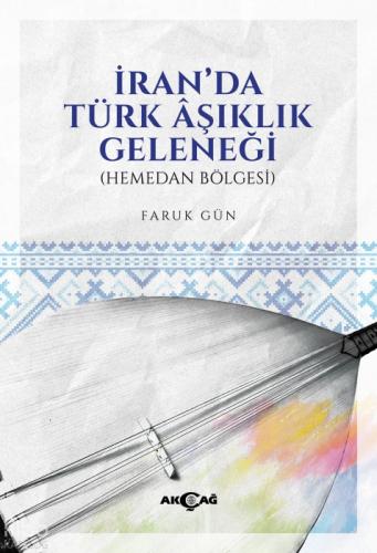 İran'da Türk Âşıklık Geleneği;Hamedan Bölgesi  Frontansicht 1