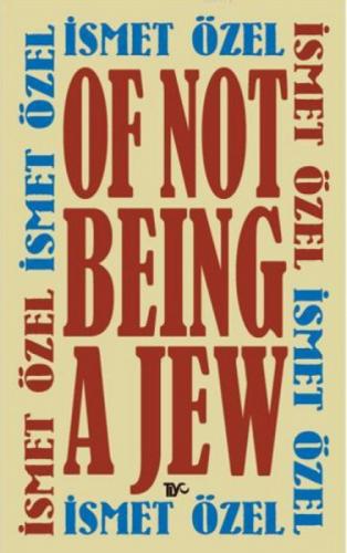 Of Not Being A Jew (Ciltli)  Frontansicht 1