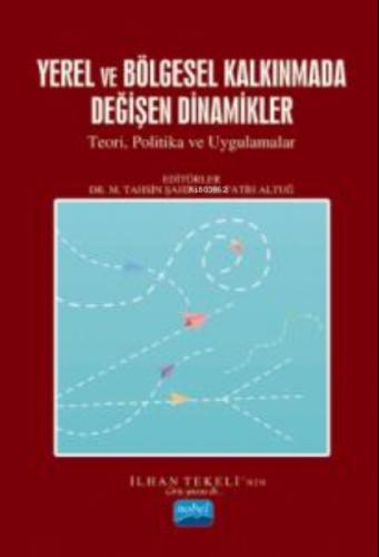 Yerel Ve Bölge Kalkınmada Değişen Dinamikler;Teori, Politikalar ve Uygulamalar  Frontansicht 1