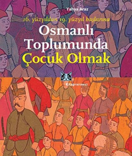 Osmanlı Toplumunda Çocuk Olmak  Frontansicht 1