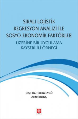 Sıralı Lojistik Regresyon Analizi İle Sosyo-Ekonomik Faktörler Üzerine Bir Uygulama ;Kayseri İli Örneği  Frontansicht 1