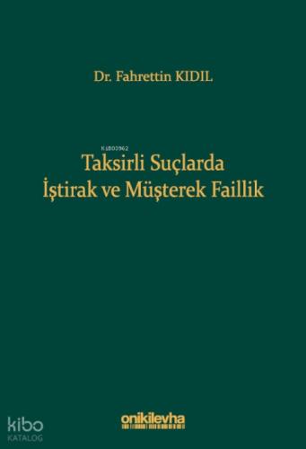 Taksirli Suçlarda İştirak ve Müşterek Faillik (Ciltli)  Frontansicht 1