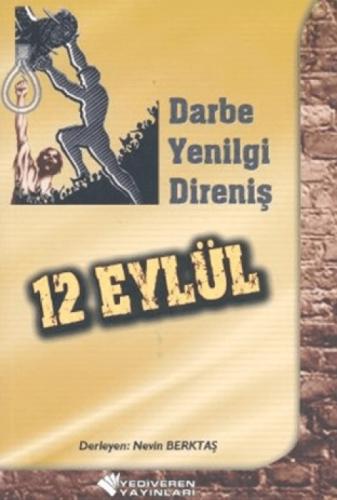 12 Eylül - Darbe, Yenilgi, Direniş  Frontansicht 1