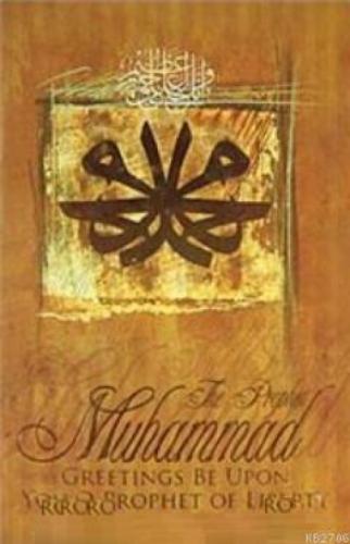 The Prophet Muhammad Greetings Be Upon You O Prophet of Liberty  Frontansicht 1