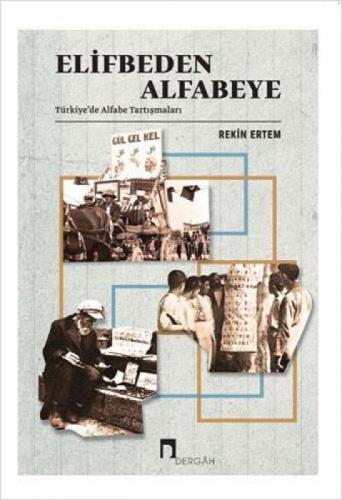 Elifbeden Alfabeye - Türkiyede Alfabe Tartıþmaları  Frontansicht 1