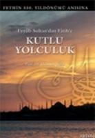 Kutlu Yolculuk  Frontansicht 1