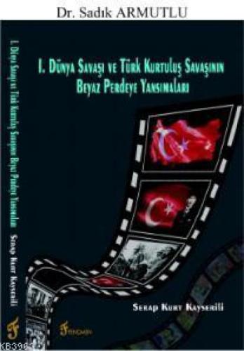 I. Dünya Savaşı ve Türk Kurtuluş Savaşının Beyaz Perdeye Yansımaları  Frontansicht 1