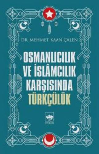 Osmanlıcılık ve İslamcılık Karşısında Türkçülük  Frontansicht 1