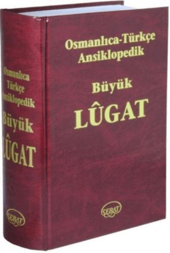 Osmalıca Türkçe Ansiklopedik Büyük Lugat (Fihristli)  Frontansicht 1