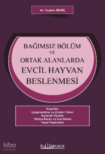 Bağımsız Bölüm ve Ortak Alanlarda Evcil Hayvanların Beslenmesi;Koşulları Ş Uyuşmazlıklar ve Çözüm Yolları Ş  Frontansicht 1