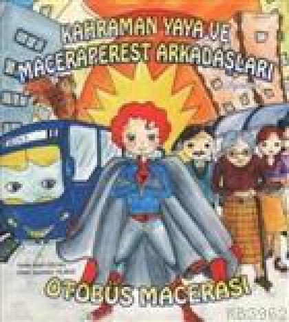 Kahraman Yaya ve Maceraperest Arkadaşları: Otobüs Macerası  Frontansicht 1