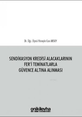 Sendikasyon Kredisi Alacaklarının Fer'i Teminatlarla Güvence Altına Alınması  Frontansicht 1