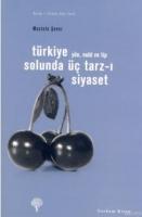 Türkiye Solunda Üç Tarz-ı Siyaset  Frontansicht 1