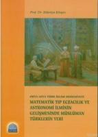 Orta Asya Türk İslam Medeniyeti| Matematik Tıp Eczacılık ve Astronomi İlminin Gelişmesinde Müslüman Türklerin Yeri  Frontansicht 1
