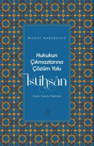 Hukukun Çıkmazlarına Çözüm Yolu İstihsân  Frontansicht 1