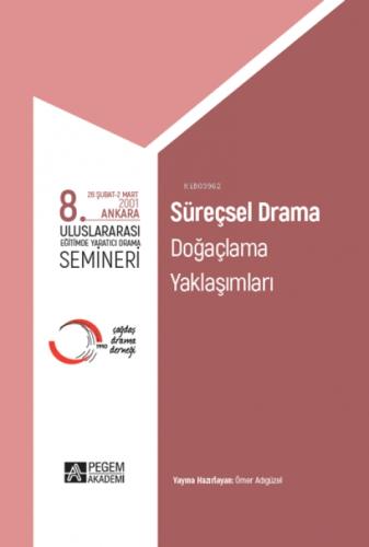8. Uluslararası Eğitimde Yaratıcı Drama Semineri Süreçsel Drama Doğaçlama Yaklaşımları  Frontansicht 1