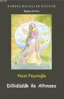 Dillidüdük ile Altınses  Frontansicht 1